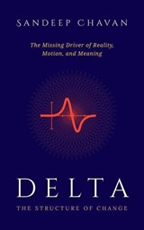 Delta – The Structure of Change - Sandeep Chavan - 9798224673339