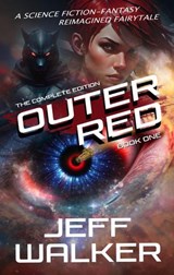 Outer Red: The Complete Edition - Jeff Walker - 9798224739646