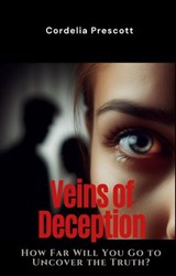 Veins of Deception - Cordelia Prescott - 9798227061027