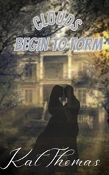 Clouds Begin to Form - Kat Thomas - 9798227106834