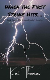 When the First Strike Hits - Kat Thomas - 9798227127341