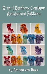 6-in-1 Rainbow Centaur Amigurumi Pattern - Nova Eidos - 9798227132048