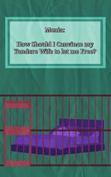 Monia: How Should I Convince My Yandere Wife To Let Me Free? - Illya Clifton - 9798227154750