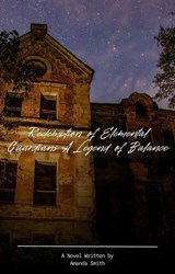 Redemption of Elemental Guardians：A Legend of Balance - Amanda Smith - 9798227832627