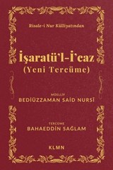 İşaratü’l-İ’caz (Yeni Tercüme) - Bahaeddin Saglam ; Bediüzzaman Said Nursi - 9798227917751