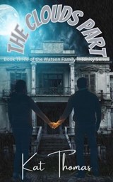 The Clouds Part - Kat Thomas - 9798227918352