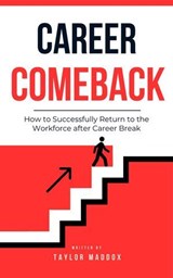 Career Comeback - Taylor Maddox - 9798227938183