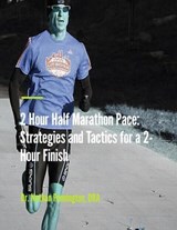 Pacing Perfection: Strategies and Tactics for a 2-Hour Half Marathon Finish - Nathan Pennington - 9798230074809