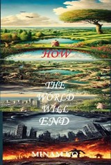 How the World Will End - MINAM KO - 9798230090045