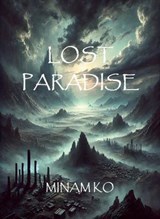 Lost Paradise - MINAM KO - 9798230221265