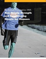 Strength and Conditioning for Runners: Secrets for Runners - Nathan Pennington - 9798230268895