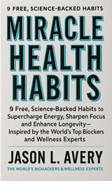 Miracle Health Habits - Jason Avery - 9798230289104