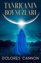 Tanrıçanın Boynuzları - Dolores Cannon - 9798230353850