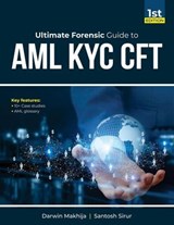 Ultimate Forensic Guide to AML KYC CFT - Darwin - 9798230369547