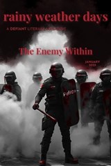 The Enemy Within - D. Aaron Campbell ; Eóin Dooley ; Tinamarie Cox ; William Oliveira ; Larry Hodges ; Casey Clifford Rock ; Läilä Örken ; Linda Meg Frith ; Ron L. Dowell ; Toshiya Kamei ; Carol J. Scamman ; Sherry Shahan ; CS Crowe ; Jack T. Underhill ; Katie Bernadette - 9798230392750