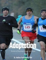 The Hidden Power of Adaptation: Secrets to Running Longer and Faster - Nathan Pennington - 9798230537007