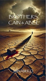 Brothers, Cain & Abel - MINAM KO - 9798230858218