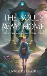 The Soul's Way Home - Anna Katmore - 9798231008087