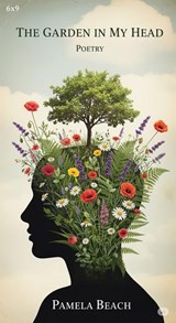 The Garden in My Head - Pamela Beach - 9798231198948