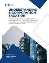 Understanding S-Corporation Taxation - David Peters - 9798231677290