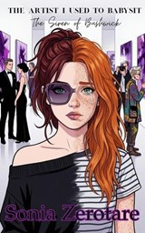 The Artist I Used to Babysit - Sonia Zerotare - 9798231951741