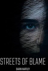 Streets of Blame - Darin Hartley - 9798232021078