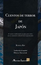Cuentos de terror de Japón - Kyota Ko ; Delia Salazar - 9798232097851