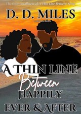 A Thin Line Between Happily Ever & After - D. D. Miles - 9798232206048