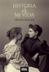 Historia de mi vida - Helen Keller ; Miguel Revilla Rodríguez - 9798232576660