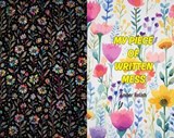 My Piece of Written Mess - Ember Relish - 9798233091599