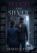 Blood and Silver - James Maurice ; Jessica Fox - 9798233140792
