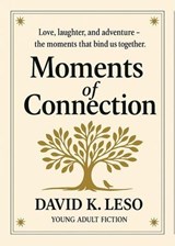 Moments of connection - David Kagiso Leso - 9798233146978