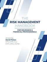 Risk Management Handbook for Insurance & Financial Professionals - David Peters - 9798233170911