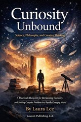 Curiosity Unbound - Laura Lee - 9798233260490