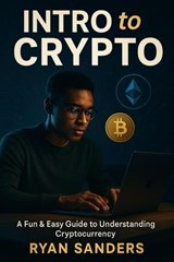 Intro To Crypto - Ryan C Sanders - 9798233300646