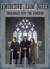 Detective Liam Niles Threshold Into The Kingdom - Bonita Highley - 9798233381430