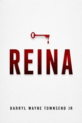 Reina - DARRYL WAYNE TOWNSEND JR - 9798233631818