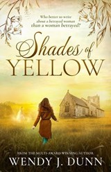 Shades of Yellow - Wendy J. Dunn - 9798233687181
