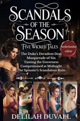 Scandals of the Season - Five Wicked Tales - Nederlandse editie - Books 1 - 5 - Delilah Duvall - 9798233742453