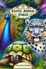 Exotic Animal Fables - Susanne Aesop - 9798233908613