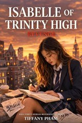 Isabelle of Trinity High: Revenge - Tiffany Pham - 9798235278066