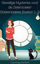 Gezellige Mysteries voor de Zielenzoeker Boekenpakket Boeken 1–3 - Courtney McFarlin - 9798235711730