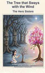 The Tree that Sways with the Wind - Ilana Ben Kasos Cohen - 9798235753129
