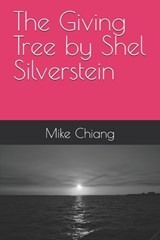 The Giving Tree by Shel Silverstein - Mike Chiang - 9798264871627