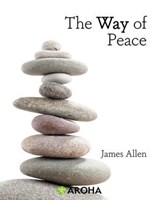 The Way of Peace - James Allen - 9798311141666