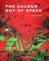The Colour Out of Space - H.P. Lovecraft - 9798311365345