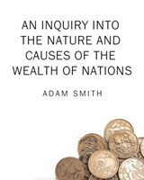 An inquiry into the nature and causes of the wealth of nations - Adam Smith - 9798313077352