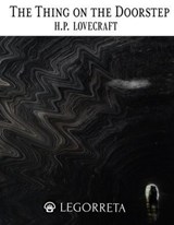 The Thing on the Doorstep - H.P. Lovecraft - 9798314613566