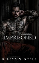 Imprisoned: A Dark Prison Romance - Selena Winters - 9798319085863