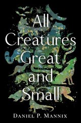 All Creatures Great and Small - Daniel P. Mannix - 9798337200873